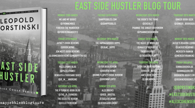 East Side Hustler (Alex Cohen #2) – A DampPebbles Blog Tour